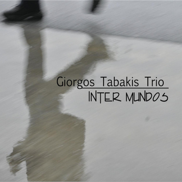 Giorgos Tabakis Trio || Inter Mundos