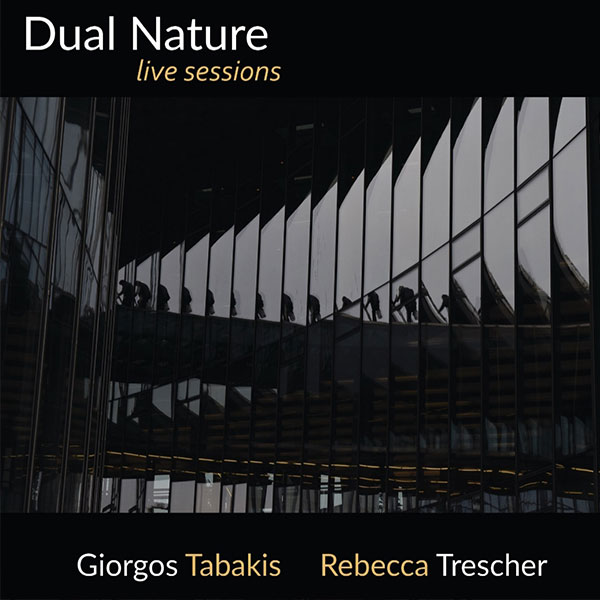 Giorgos Tabakis – Rebecca Trescher || Dual Nature